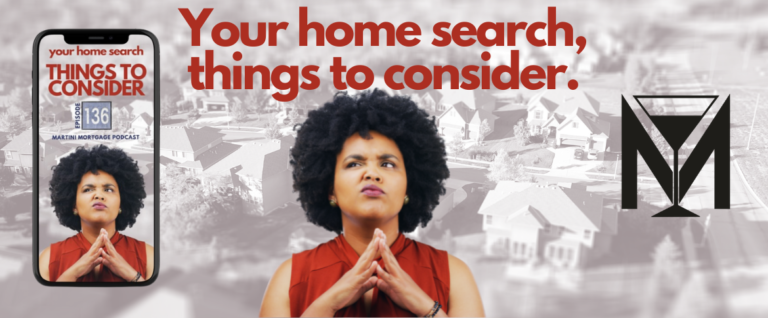 best raleigh mortgage broker kevin martini your home search, things to consider, martini mortgage podcast