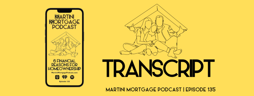 martini mortgage podcast best raleigh mortgage broker kevin martini financial reasons for homeownership
