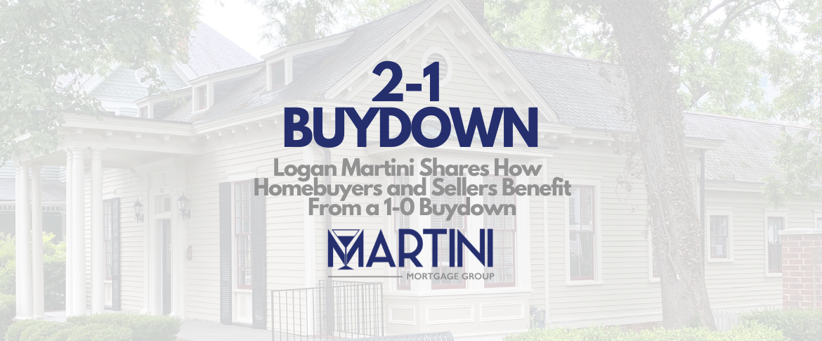 best raleigh mortgage broker logan with martini mortgage group on how homebuyers and sellers benefit from a 2 1 buydown