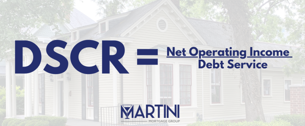 dscr mortgage or debt service coverage ratio by raleigh mortgage broker kevin martini 507 n blount st raleigh nc 27604 1