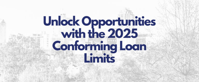 unlock opportunities with the 2025 conforming loan limits by raleigh mortgage broker logan martini