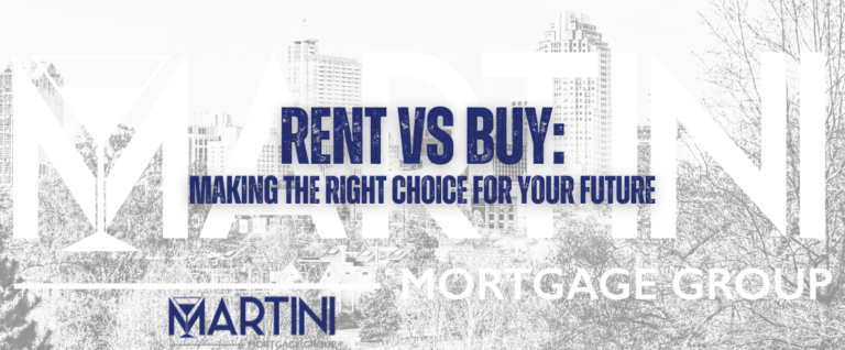 rent vs buy making the right choice for your future by martini mortgage group