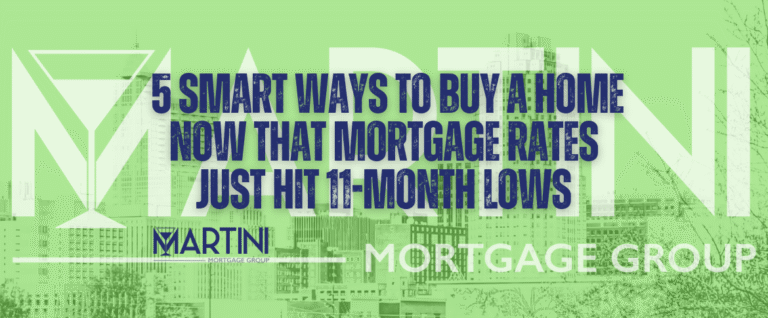  5 smart ways to buy a home now that mortgage rates just hit 11 month lows