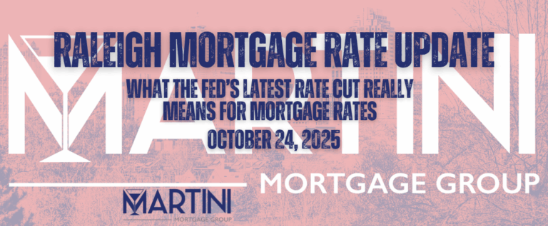 Raleigh Mortgage Rate Update for October 30, 2025 — What the Fed’s latest rate cut means for mortgage rates, by Martini Mortgage Group.