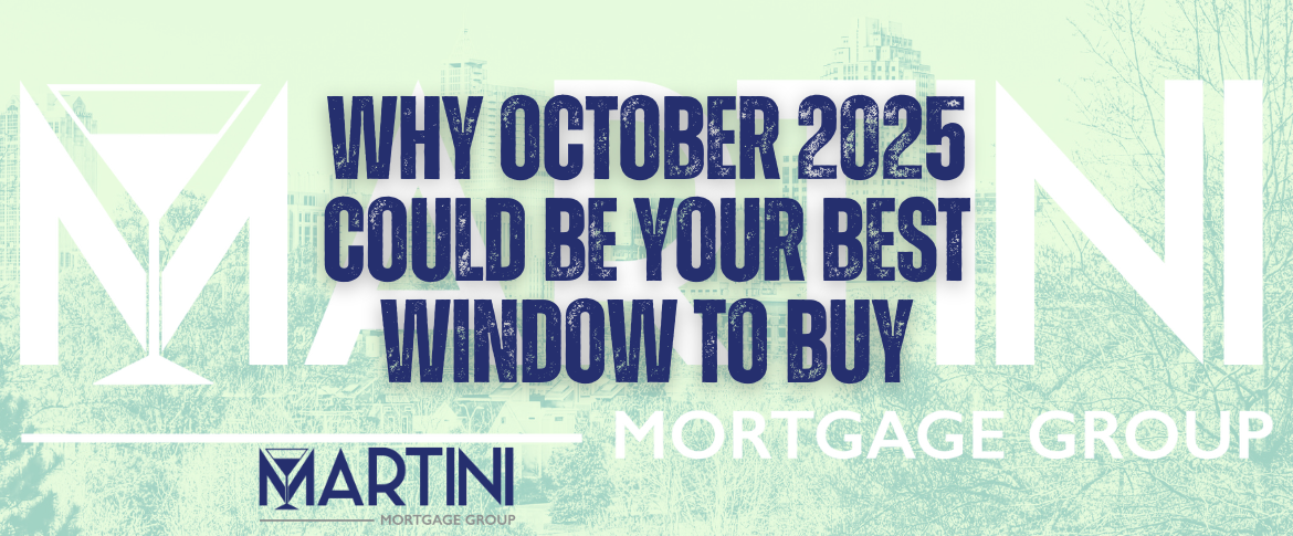 Raleigh Mortgage Broker explains why October 2025 is the best time to buy a Raleigh home with Same-As-Cash Mortgage Approval.