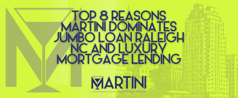 Featured image for the article ‘Top 8 Reasons Martini Dominates Jumbo Loan Raleigh NC and Luxury Mortgage Lending,’ showing the Martini Mortgage Group logo with a Raleigh skyline illustration.