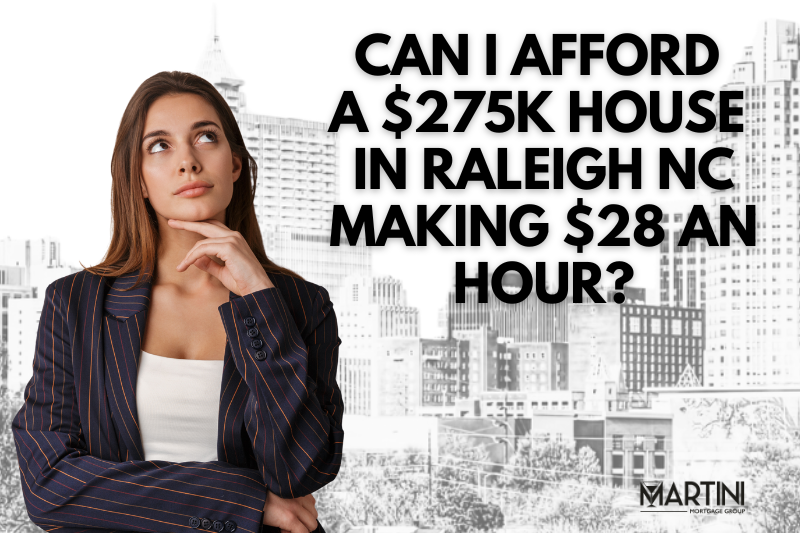 Can I Afford a $275K Home in Raleigh NC Making $28 an Hour  display picture 3