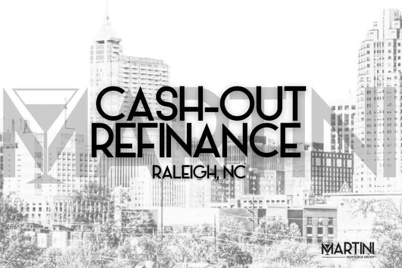 Cash-Out Refinance Raleigh NC skyline graphic featuring downtown Raleigh with Martini Mortgage Group branding, highlighting structured equity strategy and refinance planning in Wake County, North Carolina